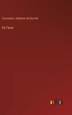 De l'ame [French] 338504636X Book Cover