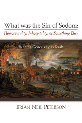 What was the Sin of Sodom: Homosexuality, Inhos... 1498291821 Book Cover