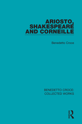 Ariosto, Shakespeare and Corneille 0367144484 Book Cover