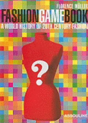 Fashion Game Book: A World History of 20th Cent... 2759402924 Book Cover