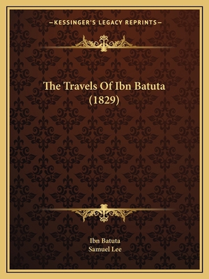 The Travels Of Ibn Batuta (1829) 1165788780 Book Cover