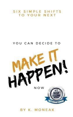 Make It Happen 1986118770 Book Cover
