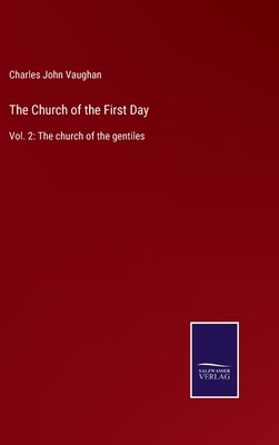 The Church of the First Day: Vol. 2: The church... 3752589930 Book Cover
