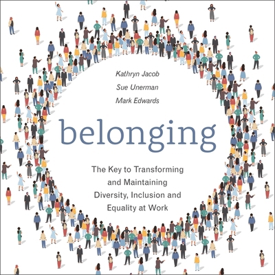 Belonging Lib/E: The Key to Transforming and Ma... B09QFBLT52 Book Cover