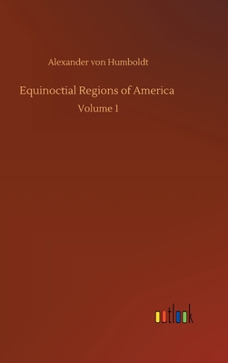 Equinoctial Regions of America 3734088976 Book Cover