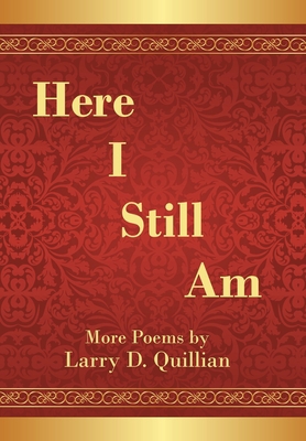 Here I Still Am: Poems 1664140077 Book Cover