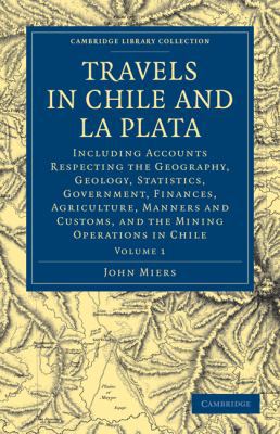 Travels in Chile and La Plata: Including Accoun... 110807295X Book Cover