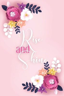 Rise and Shine Gratitude Journal: A 52 Week Jou... 1716201799 Book Cover