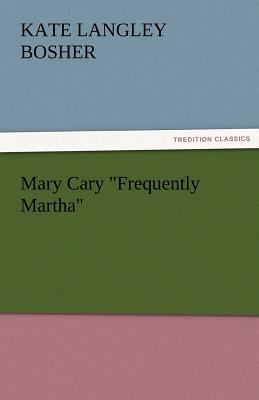 Mary Cary Frequently Martha 3842478771 Book Cover