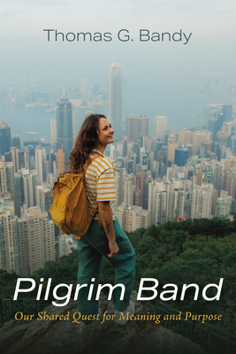 Pilgrim Band: Our Shared Quest for Meaning and ... B0F4MG8NRR Book Cover