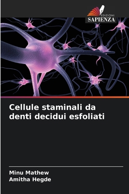 Cellule staminali da denti decidui esfoliati [Italian] 6208380901 Book Cover