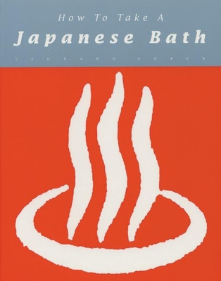 How to Take a Japanese Bath 1933330082 Book Cover