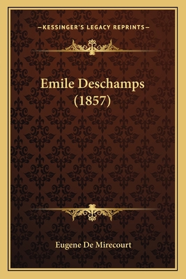 Emile Deschamps (1857) [French] 1166569632 Book Cover