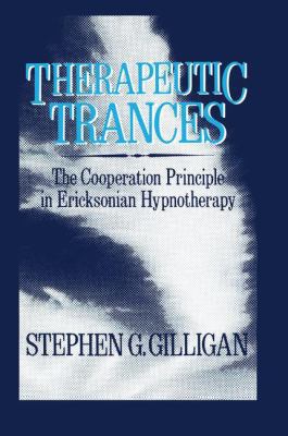 Therapeutic Trances: The Co-Operation Principle... 1138009458 Book Cover