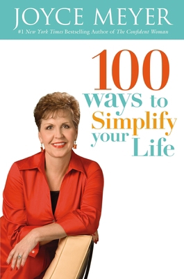100 Ways to Simplify Your Life 0446194166 Book Cover