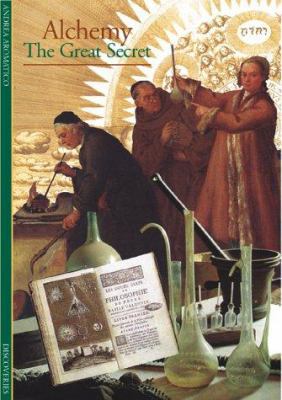 Alchemy: The Great Secret 0810928892 Book Cover