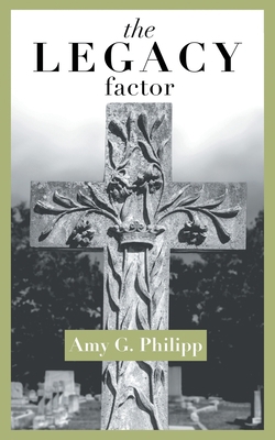 The Legacy Factor 1664278532 Book Cover