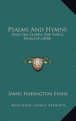 Psalms and Hymns: Selected Chiefly for Public W... 1165048272 Book Cover