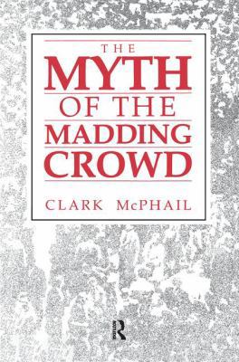 The Myth of the Madding Crowd 1138536946 Book Cover