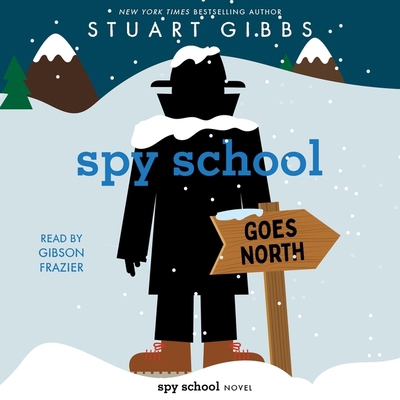 Spy School Goes North 1797163469 Book Cover