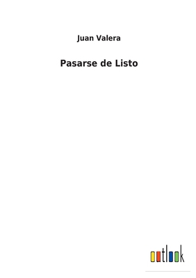 Pasarse de Listo [Spanish] 3752491922 Book Cover