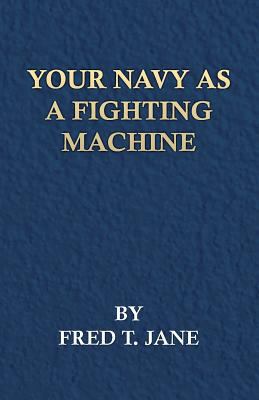 Your Navy as a Fighting Machine 1443779482 Book Cover