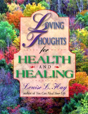 Loving Thoughts for Health and Healing/183 1561700703 Book Cover
