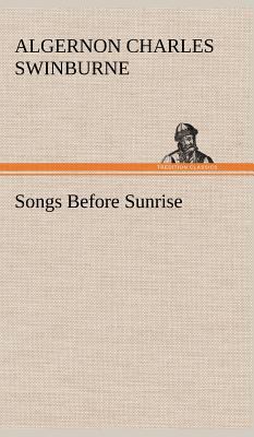 Songs Before Sunrise 3849199606 Book Cover