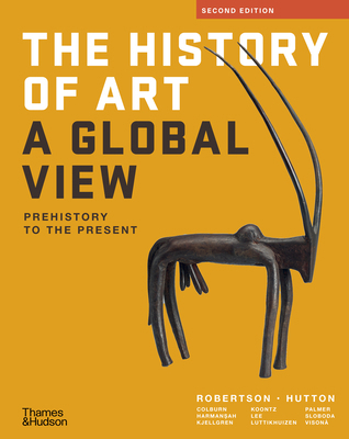 The History of Art: A Global View: Prehistory t... 0500026793 Book Cover