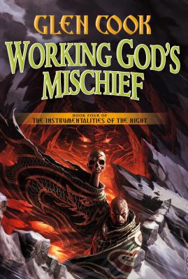 Working God's Mischief: Book Four of the Instru... 0765334208 Book Cover