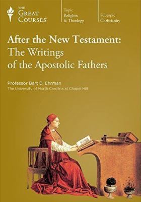 After the New Testament: The Writings of the Ap... 1598030655 Book Cover