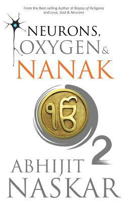 Neurons, Oxygen & Nanak 1543072089 Book Cover