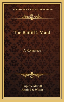 The Bailiff's Maid: A Romance 1163651672 Book Cover