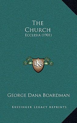 The Church: Ecclesia (1901) 1165193620 Book Cover