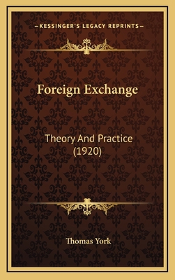 Foreign Exchange: Theory and Practice (1920) 1164259970 Book Cover