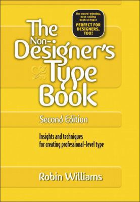 The Non-Designer's Type Book: Insights and Tech... 0321303369 Book Cover