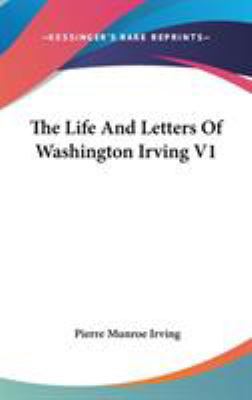 The Life And Letters Of Washington Irving V1 054815628X Book Cover