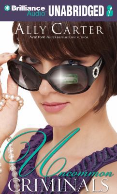 Uncommon Criminals (A Heist Society Novel, 2) 1455815365 Book Cover