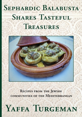 Sephardic Balabusta: Shares Tasteful Treasures B0DN5DM3CL Book Cover
