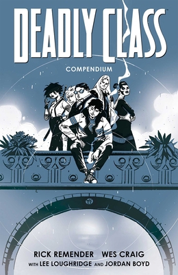 Deadly Class Compendium 1534397973 Book Cover