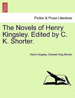 The Novels of Henry Kingsley. Edited by C. K. S... 124122644X Book Cover