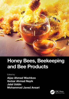 Honey Bees, Beekeeping and Bee Products 103240650X Book Cover