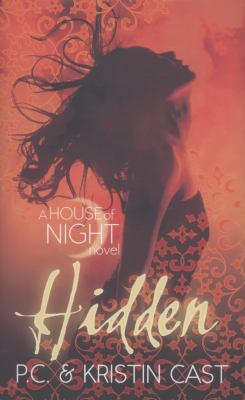 Hidden. by P.C. Cast, Kristin Cast 190565488X Book Cover