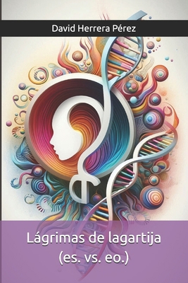 Lágrimas de lagartija (es. vs. eo.) [Spanish] B0GVML4K26 Book Cover