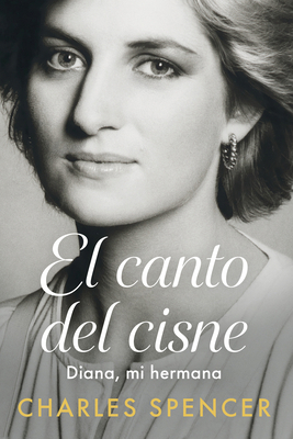 El Canto del Cisne. Diana, Mi Hermana / Swan So... [Spanish] B0H79N1FH7 Book Cover