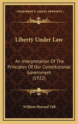 Liberty Under Law: An Interpretation Of The Pri... 1168726972 Book Cover