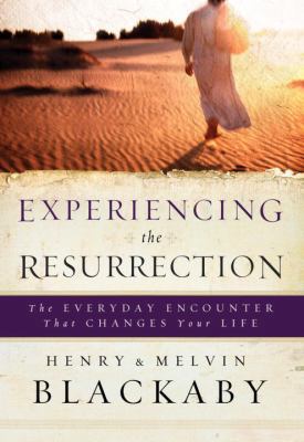 Experiencing the Resurrection: The Everyday Enc... 1601421435 Book Cover