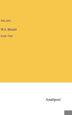 W.A. Mozart: Erster Theil [German] 3382004755 Book Cover