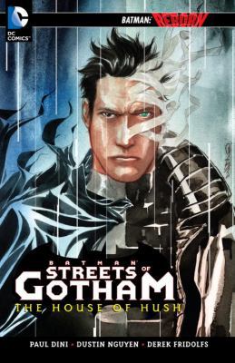 Batman Streets of Gotham: The House of Hush (Ba... 1401231306 Book Cover