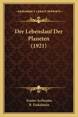 Der Lebenslauf Der Planeten (1921) [German] 1167528417 Book Cover